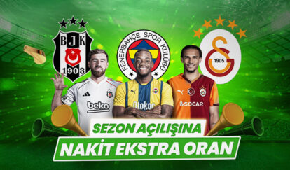 SEZON AÇILIŞINA ÖZEL NAKİT EKSTRA ORANLAR